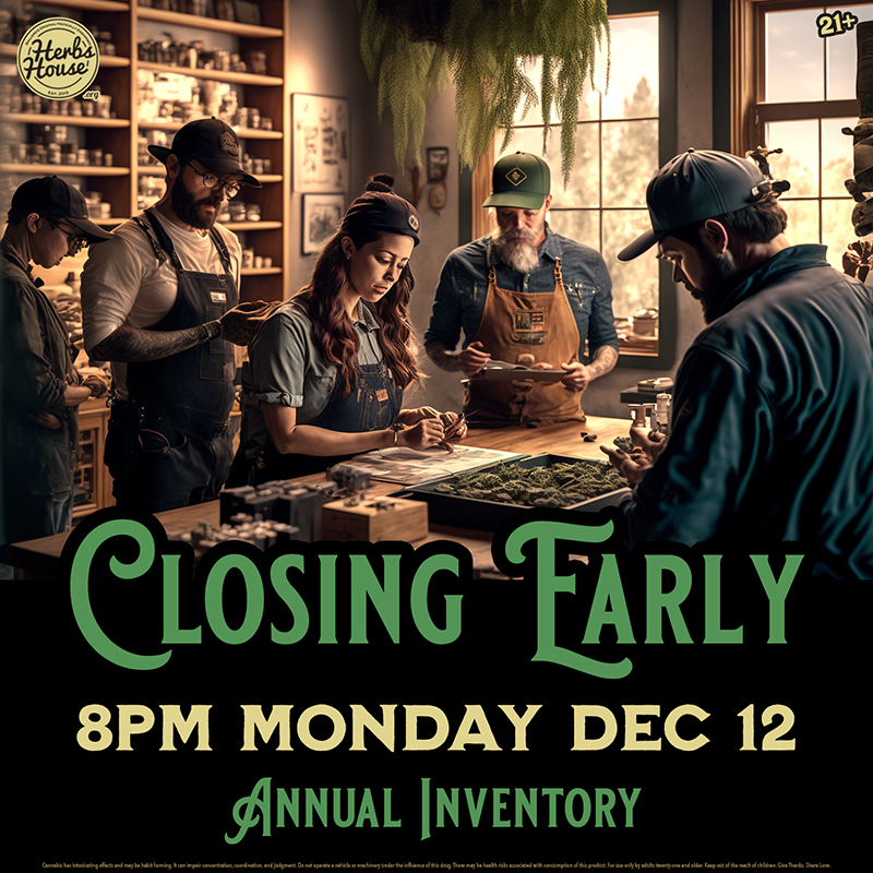 Monday Dec 12 Closing Early 8pm