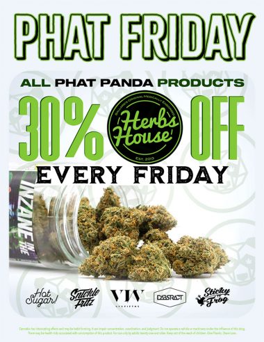 SAVE 30% All Phat Panda every Friday at at Herbs House in Ballard