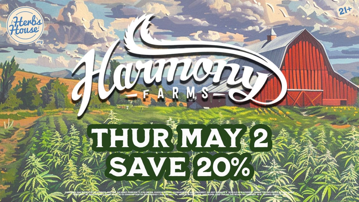 Harmony Farms Vendor Day Thursday May 2 - SAVE 20% at Herbs House in Ballard