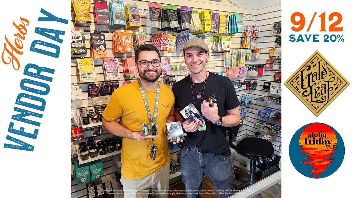 Double Vendor Night Gold Leaf Gardens Aloha Friday Thur 9/12 Gold Leaf Gardens cannabis products and Aloha Friday cannabis at Herbs House
