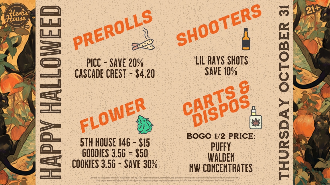 Herbs House Halloween Deals, Halloweed, Weed Store, Ballard Weed, Oct 31