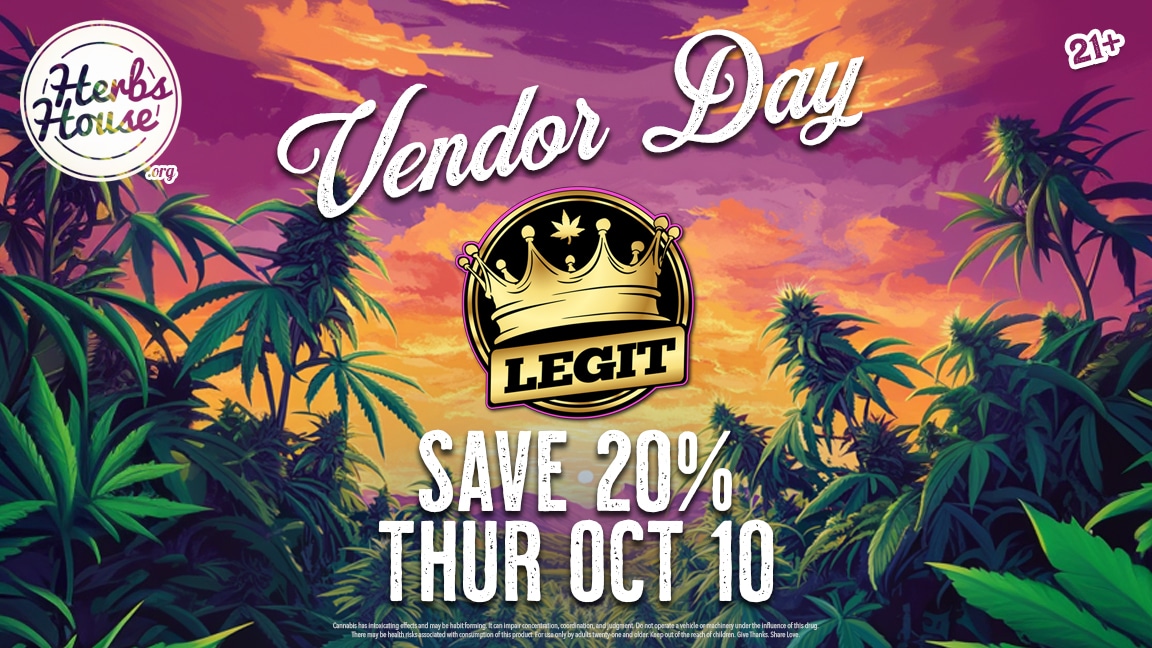 Legit Vendor Day at Herbs House 10/10