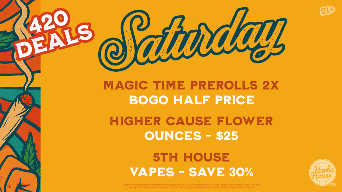 Celebrate 420 weekend at Herbs House in Ballard! On Saturday, April 19, enjoy BOGO Magic Time prerolls, $25 Higher Cause ounces, and 30% off 5th House vapes