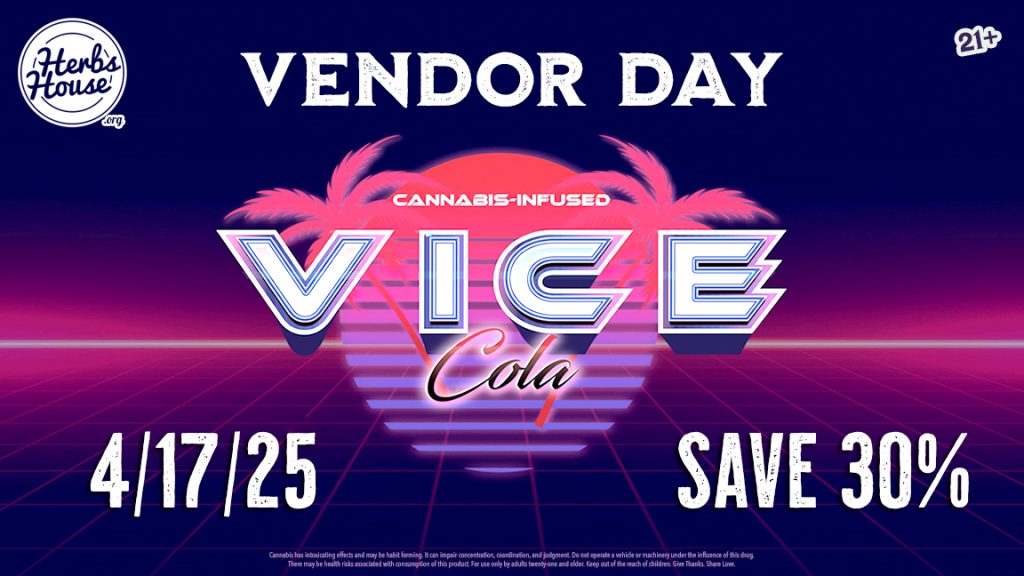 Vice Cola Vendor Day 4/17 SAVE 30%