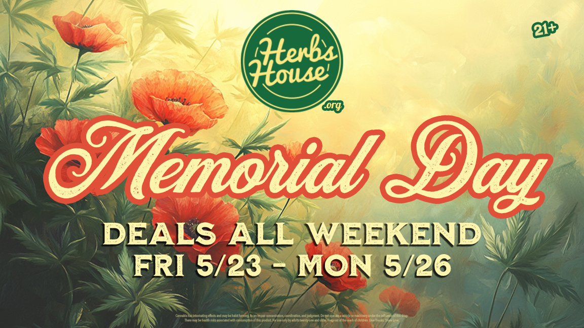 Memorial Day weed deals at Herbs House, featuring red poppies and cannabis leaves