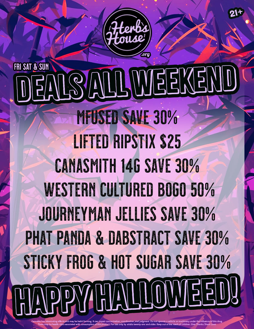 Herbs Halloweed Deals!