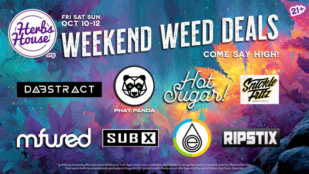 Herbs House Weekend Weed Deals