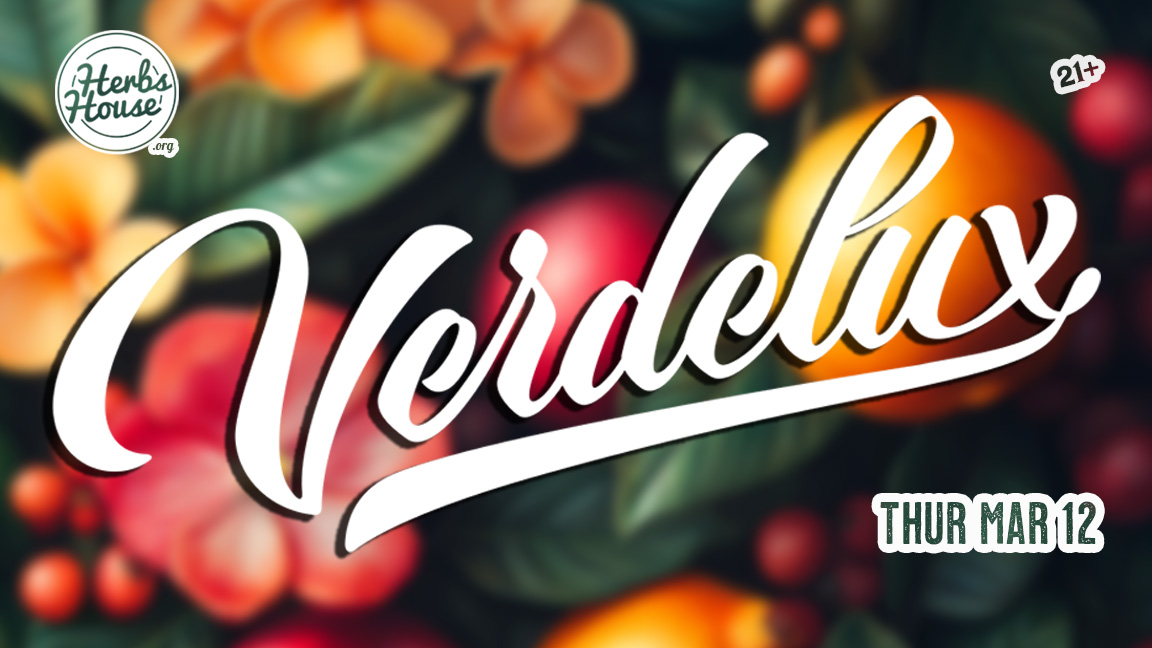 Herbs House Verdelux Vendor Day - March 12
