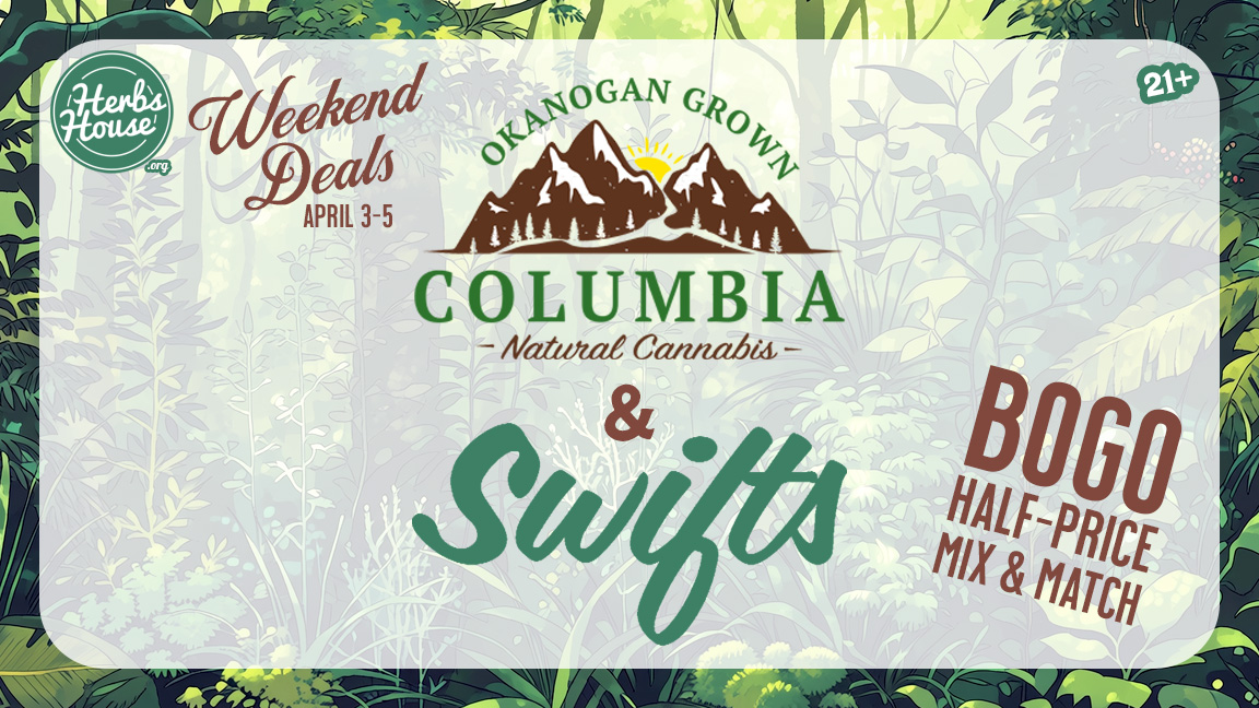 Herbs House Columbia Natural - Swifts BOGO Deal