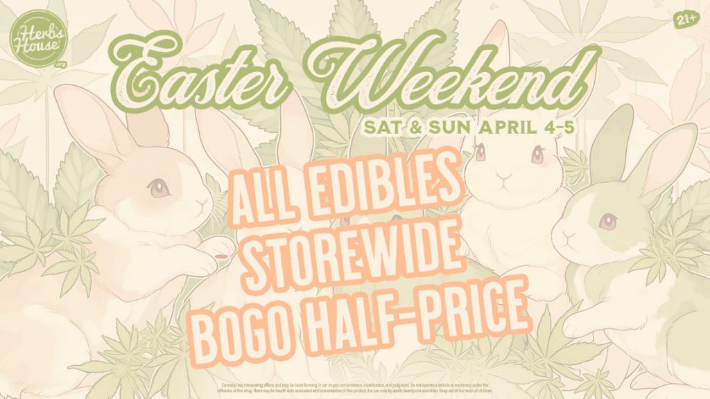 Easter Weed Deals
