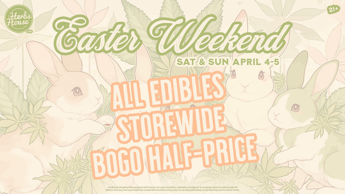 Easter Weed Deals