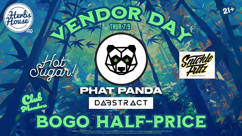 Phat Panda Deals Vendor Day at Herbs House featuring BOGO Half-Price mix-and-match savings on July 9